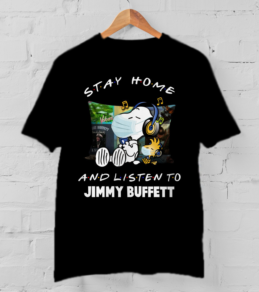 Stay Home And Listen To Jimmy Buffett Snoopy Relaxing With Mask And Headphones T-Shirt