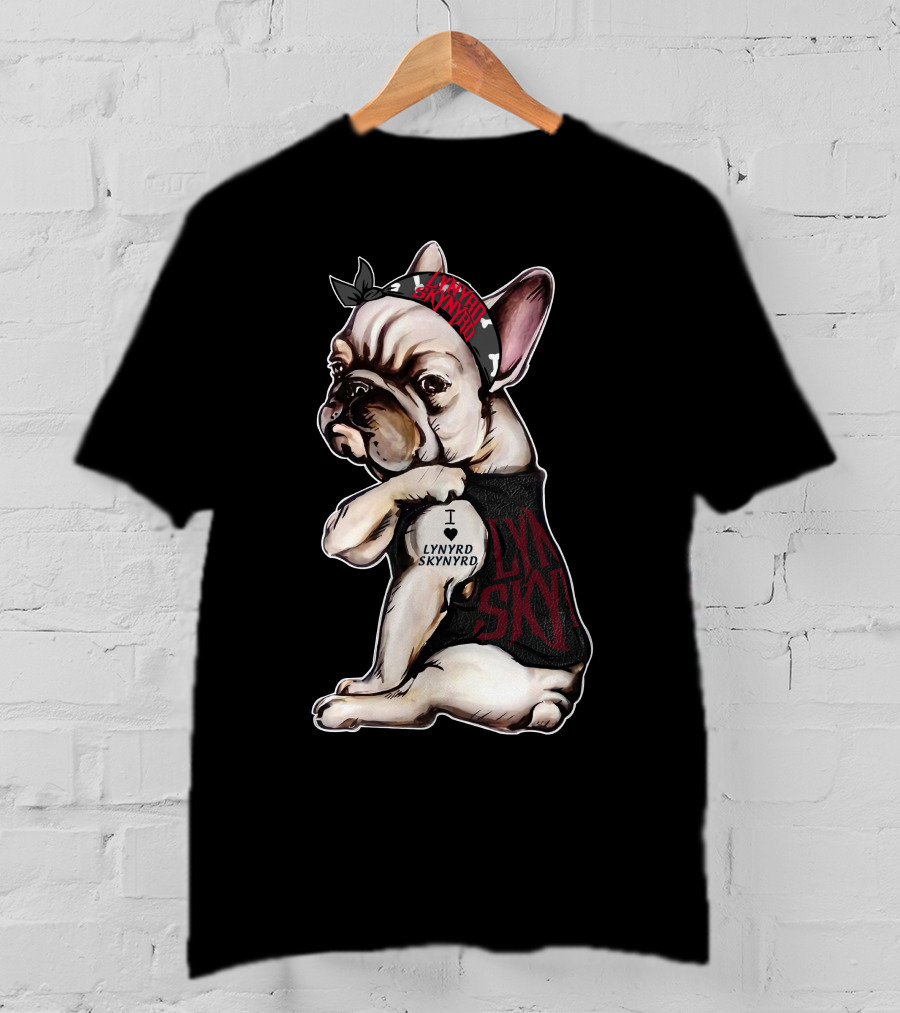 Lynyrd Skynyrd French Bulldog I Love Lynyrd Skynyrd Bandana And Shirt Motif T-Shirt