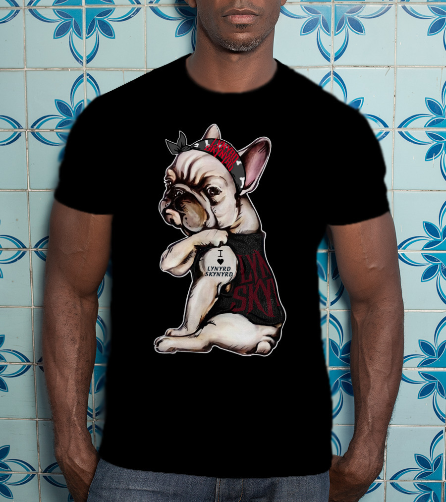 Lynyrd Skynyrd French Bulldog I Love Lynyrd Skynyrd Bandana And Shirt Motif T-Shirt