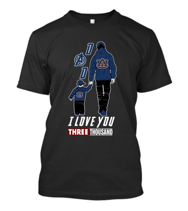 Auburn Tigers Dad I Love You Three Thousand T-Shirt