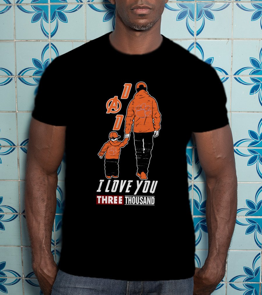 Clemson Tigers Dad I Love You Three Thousand T-Shirt