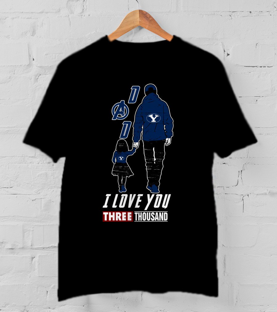 BYU Cougars Dad Avengers I Love You Three Thousand T-Shirt