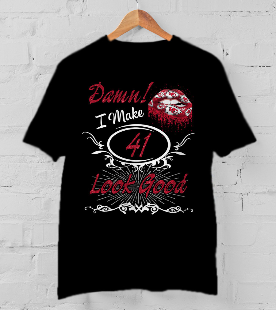 Damn I Make 41 Look Good Chiefs Lips T-Shirt