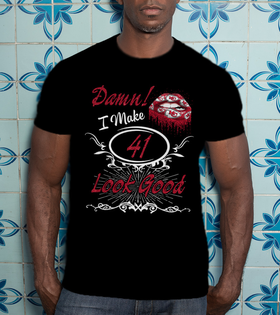 Damn I Make 41 Look Good Chiefs Lips T-Shirt