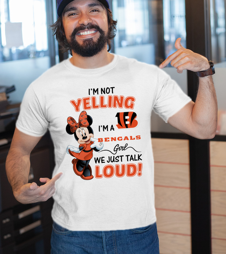 I'm Not Yelling I'm A Bengals Girl We Just Talk Loud Minnie Mouse Football Fan T-Shirt