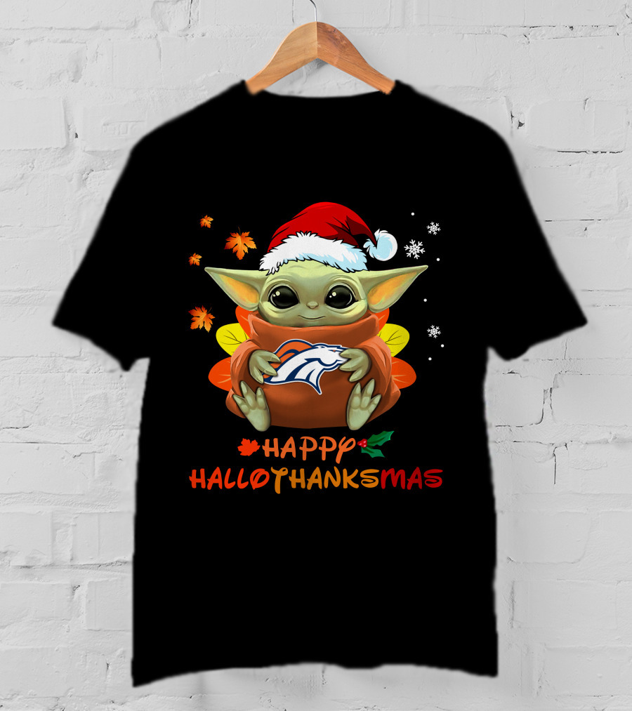 Denver Broncos Baby Yoda Happy Hallothanksmas 505 L1PTT T-Shirt