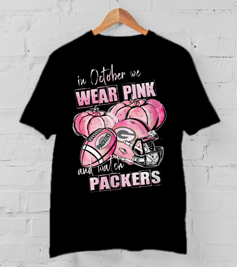In October We Wear Pink Pumpkins And Watch Packers Football Helmet T-Shirt