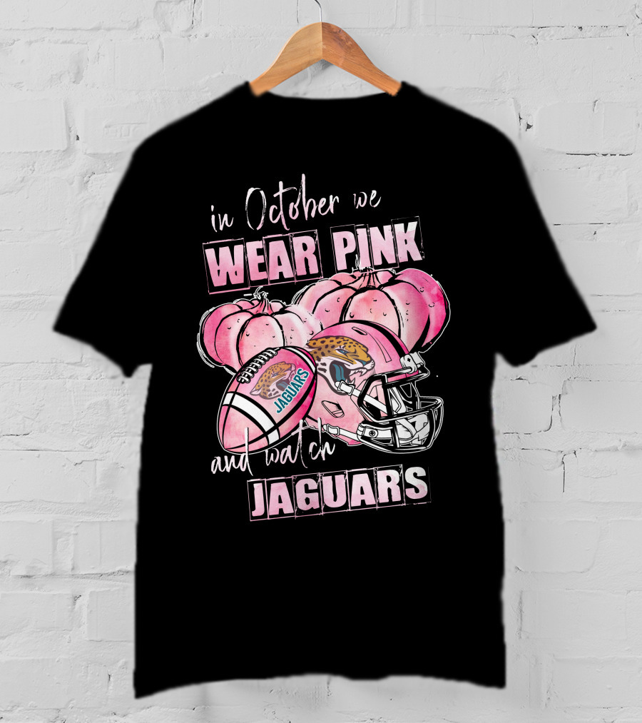 In October We Wear Pink And Watch Jaguars Football Helmet Pumpkins T-Shirt