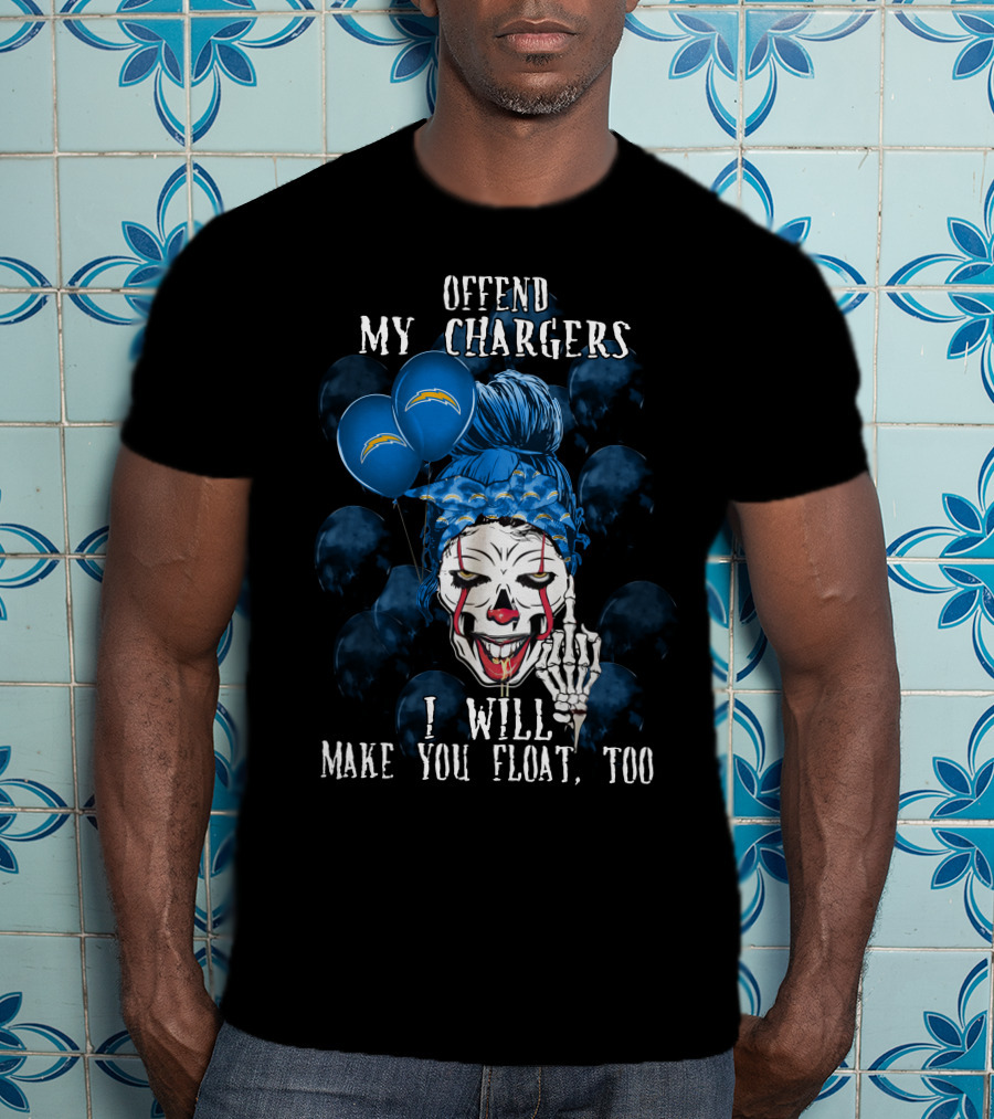 Offend My Chargers I Will Make You Float Too Los Angeles Chargers Halloween T-Shirt