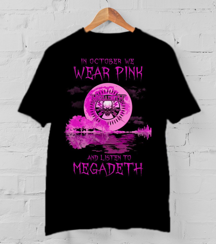 In October We Wear Pink And Listen To Megadeth 513 L1PTT T-Shirt