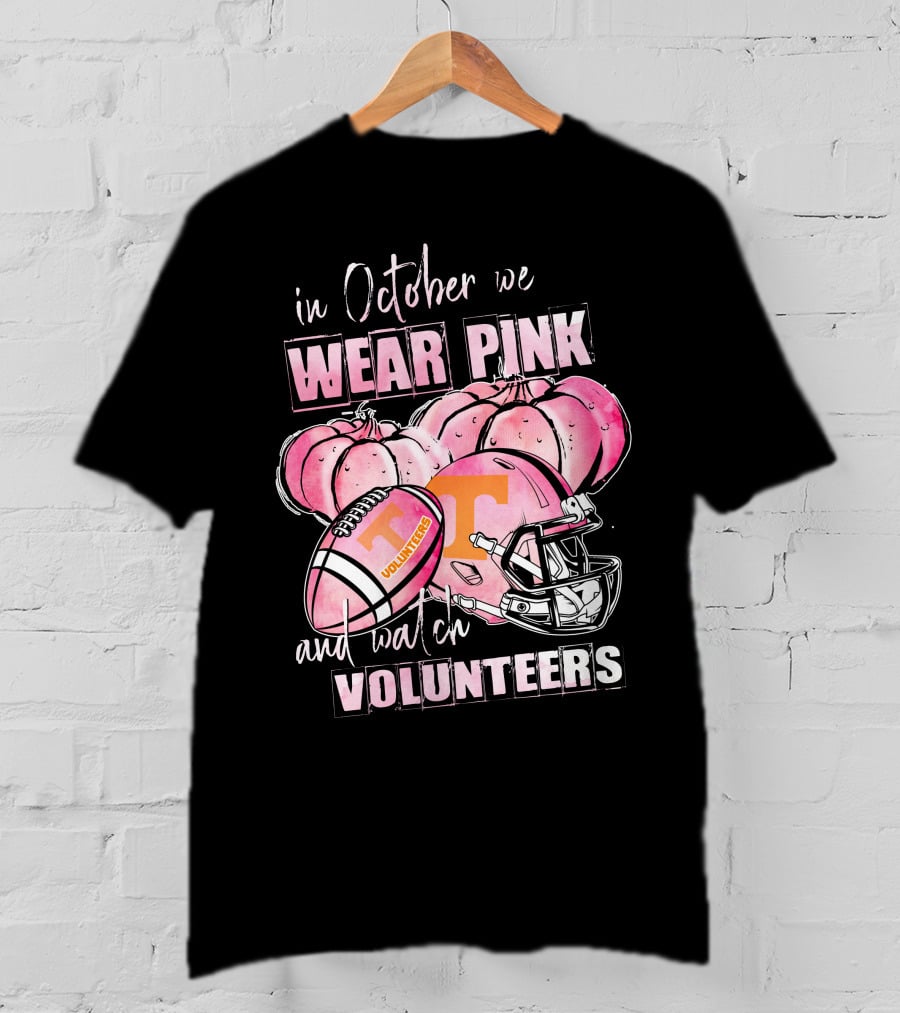 In October We Wear Pink And Watch Tennessee Volunteers Football NCAA Pumpkins T-Shirt