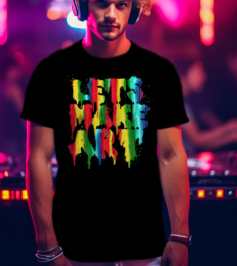 Colorful Rainbow Let's Make T-Shirt