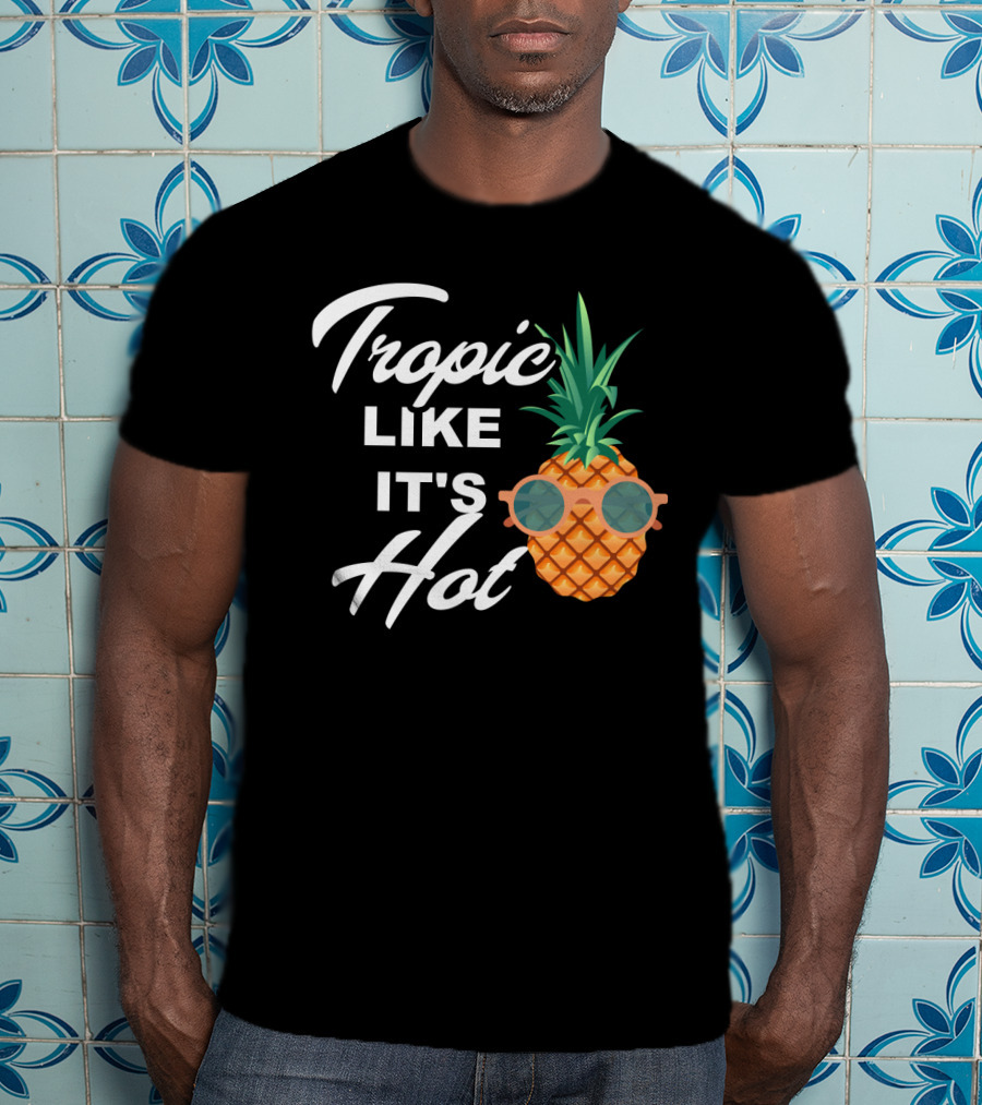 Tropic Like It's Hot Cool Vintage Pineapple T-Shirt