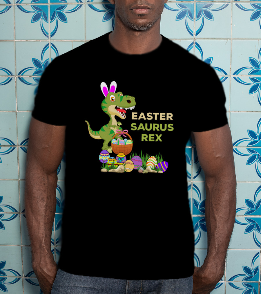 Easter Saurus Rex Dinosaur Bunny Egg Basket Easter Eggs T-Shirt