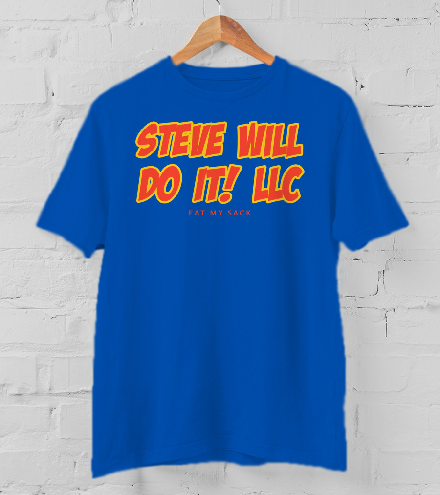 Steve Will Do It Llc Eat My Sack Royal T-Shirt