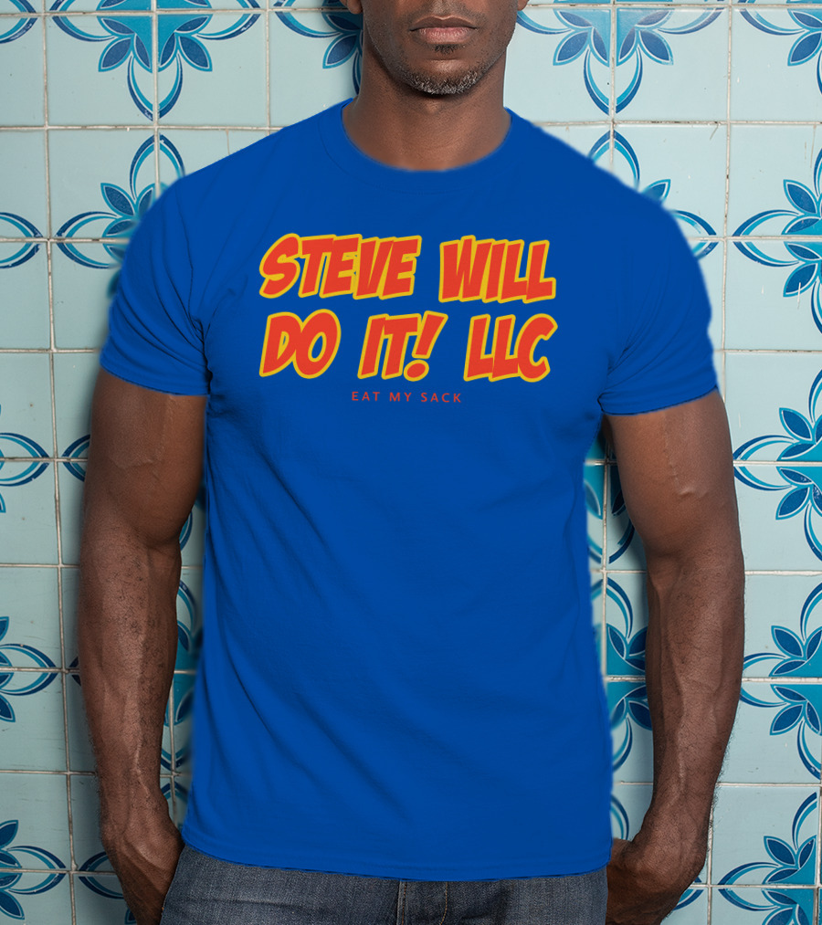 Steve Will Do It Llc Eat My Sack Royal T-Shirt
