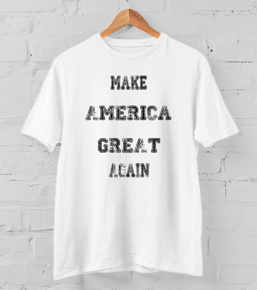 Make America Great Again T-Shirt