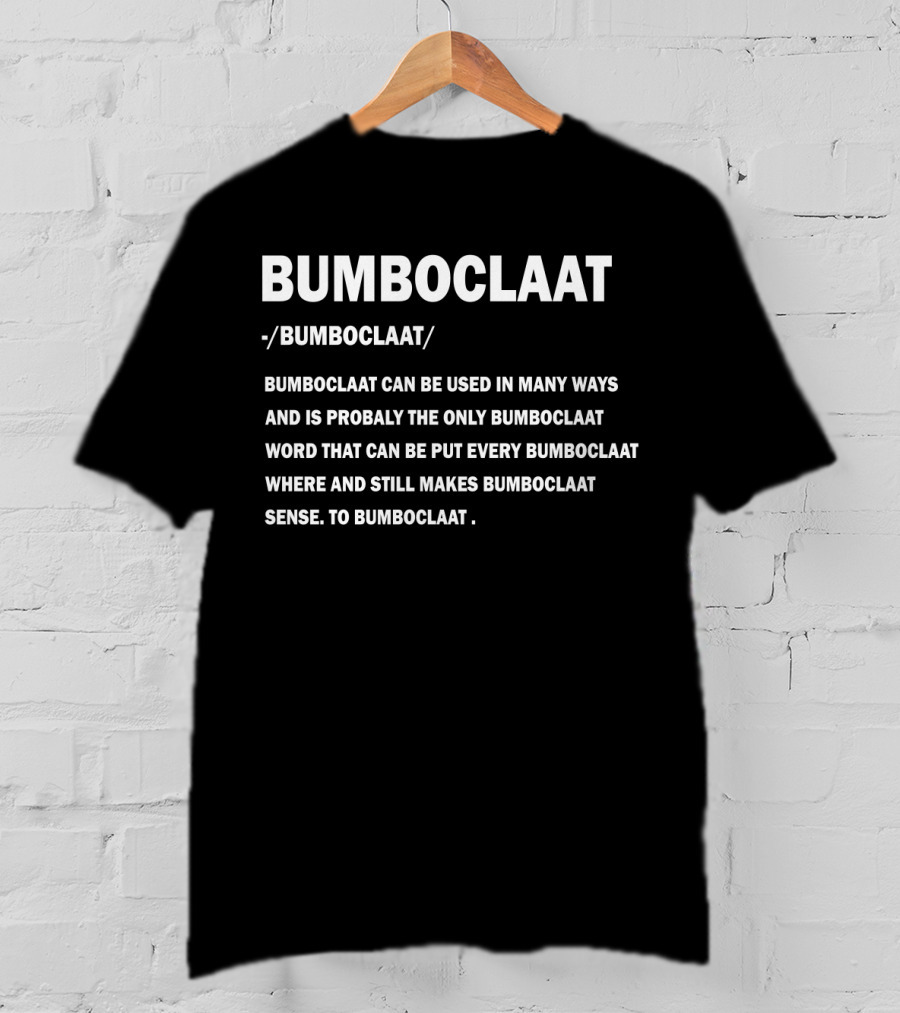 Bumboclaat Definition And Usage Text Block T-Shirt