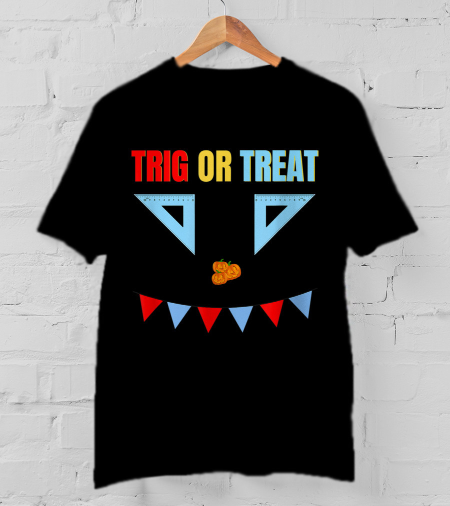 Trig Or Treat Triangle Halloween Math Teacher Costume T-Shirt