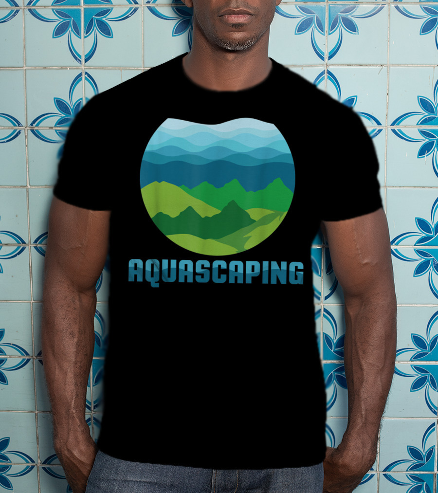 Aquascaping I Aquarium Fish Tank Gardener Nature T-Shirt