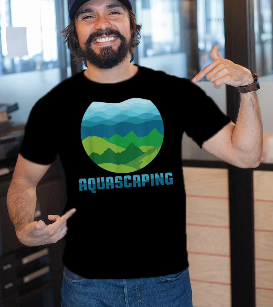 Aquascaping I Aquarium Fish Tank Gardener Nature T-Shirt