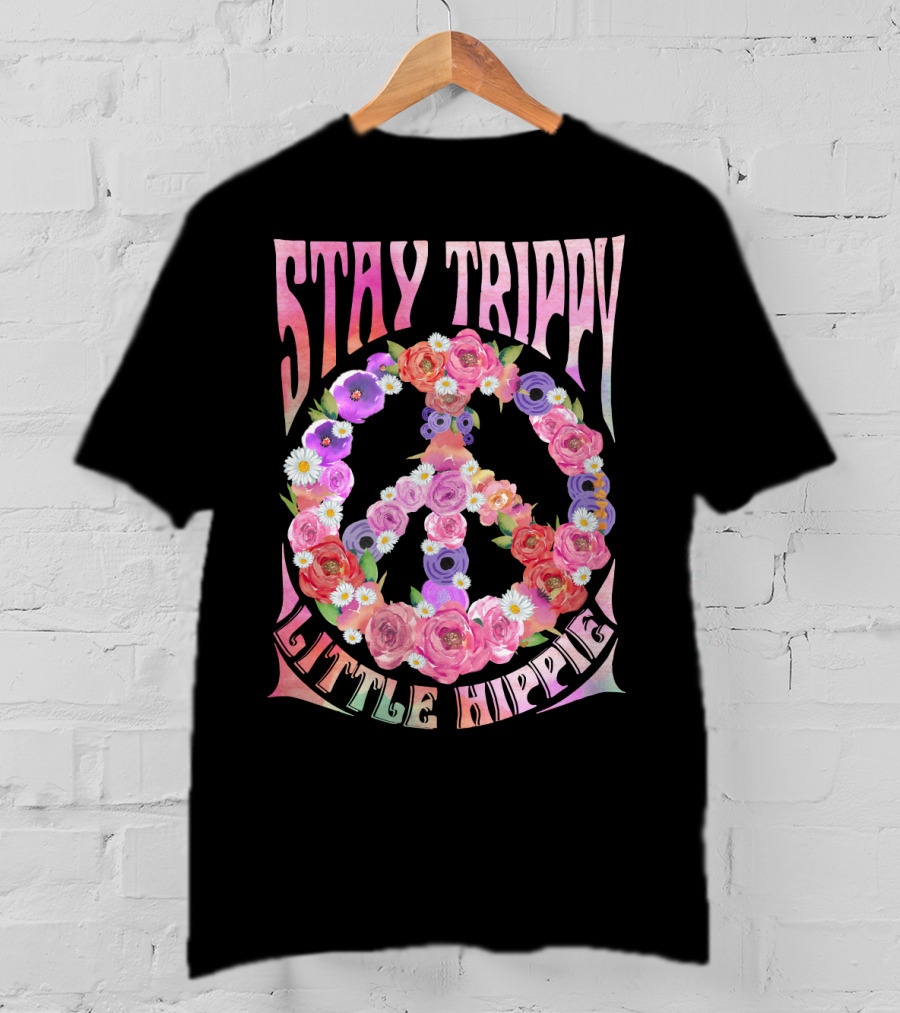 STAY TRIPPY LITTLE HIPPIE Peace Flowers T-Shirt
