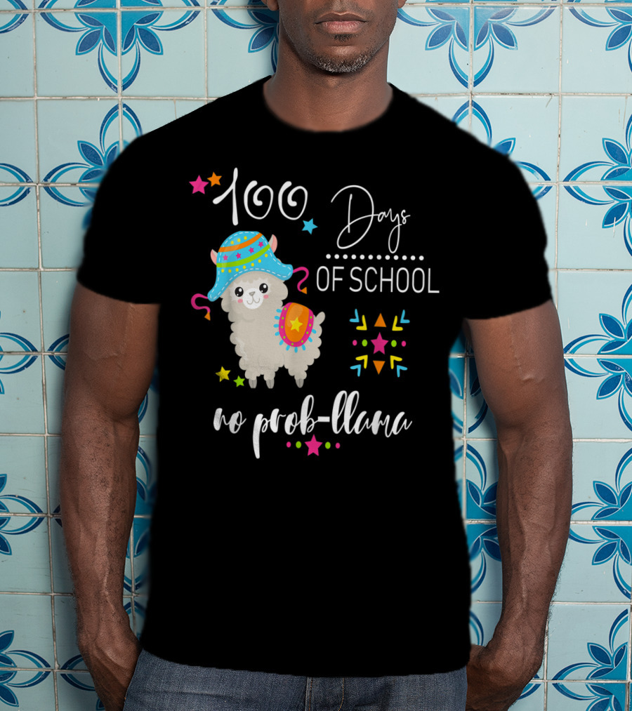 100 Days Of School No Prob-llama T-Shirt