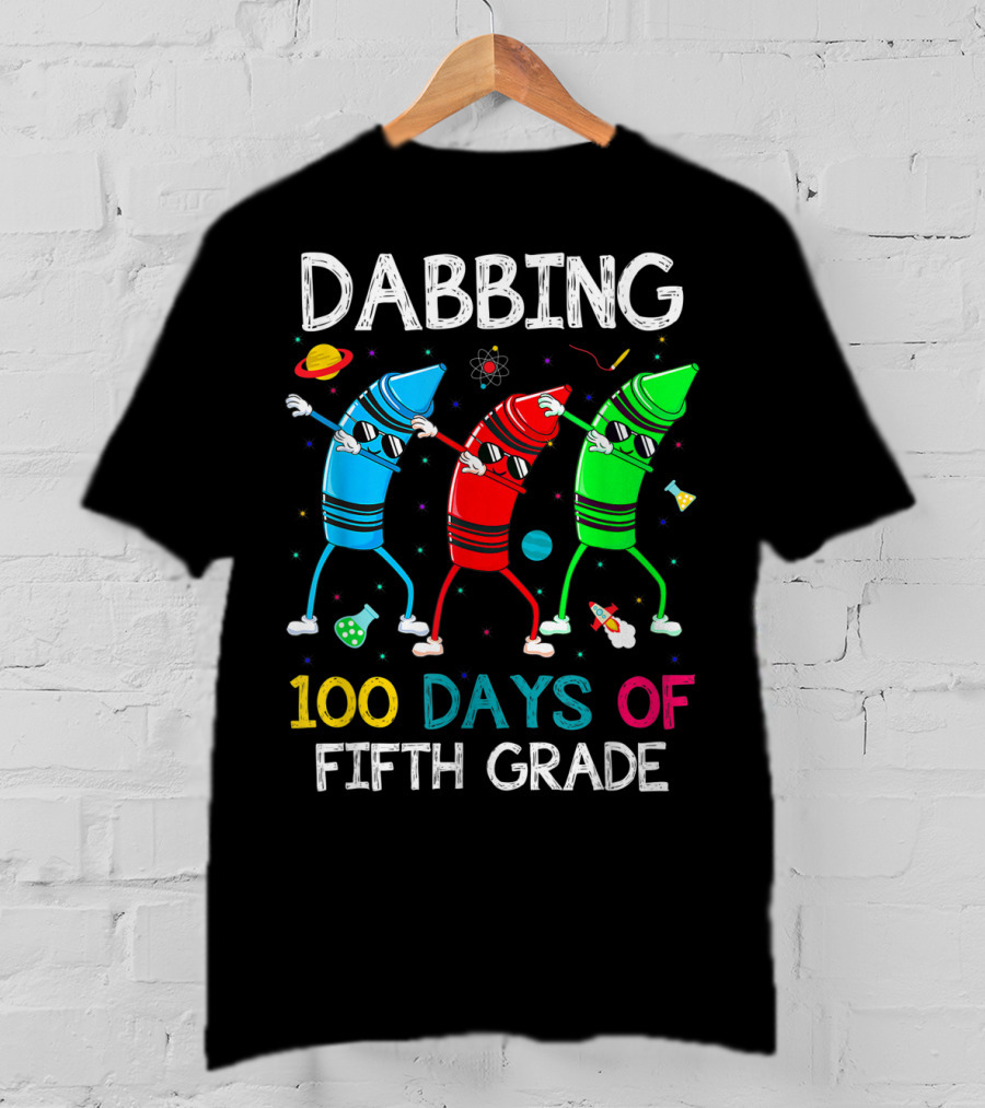 Dabbing 100 Days Of Fifth Grade With Dancing Crayon Characters And Space Elements T-Shirt