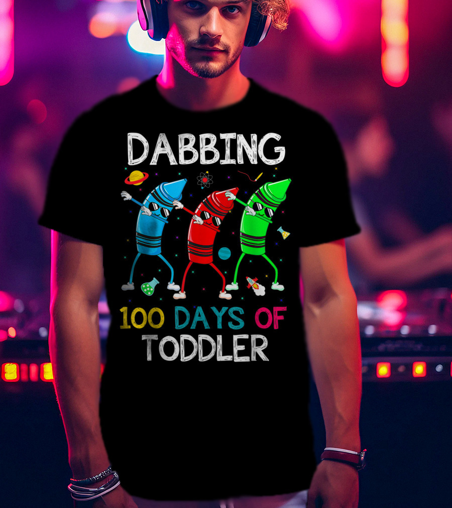 Dabbing 100 Days Of Toddler With Dabbing Crayons In Space T-Shirt