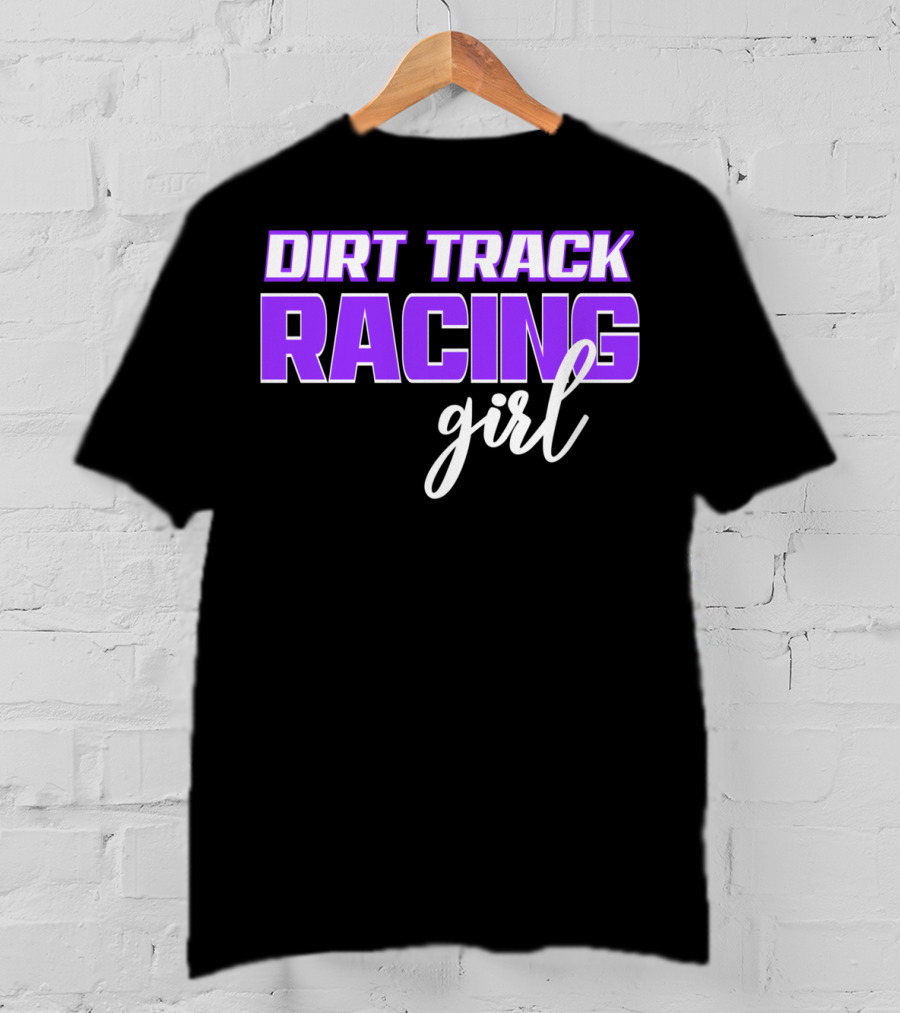Dirt Track Racing Girl Late Model Modified Racing Enthusiast T-Shirt