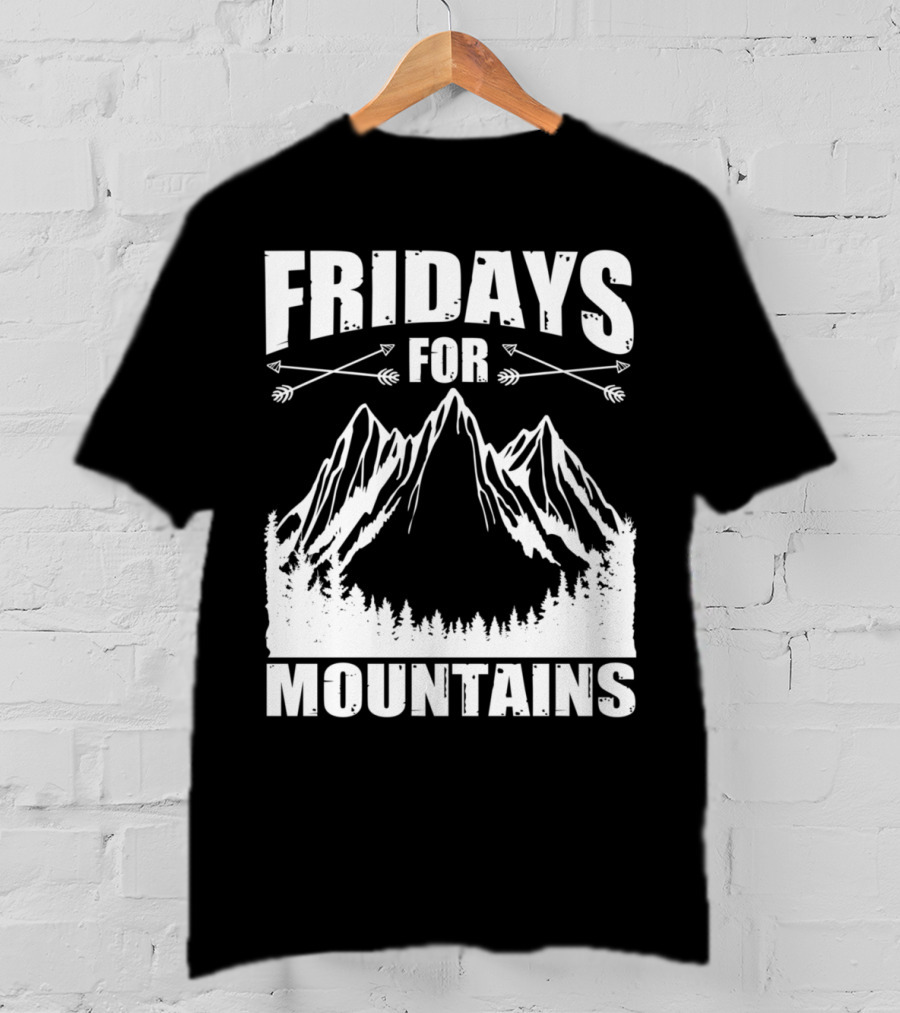 Fridays For Mountains Adventure Outdoor Nature Enthusiast T-Shirt