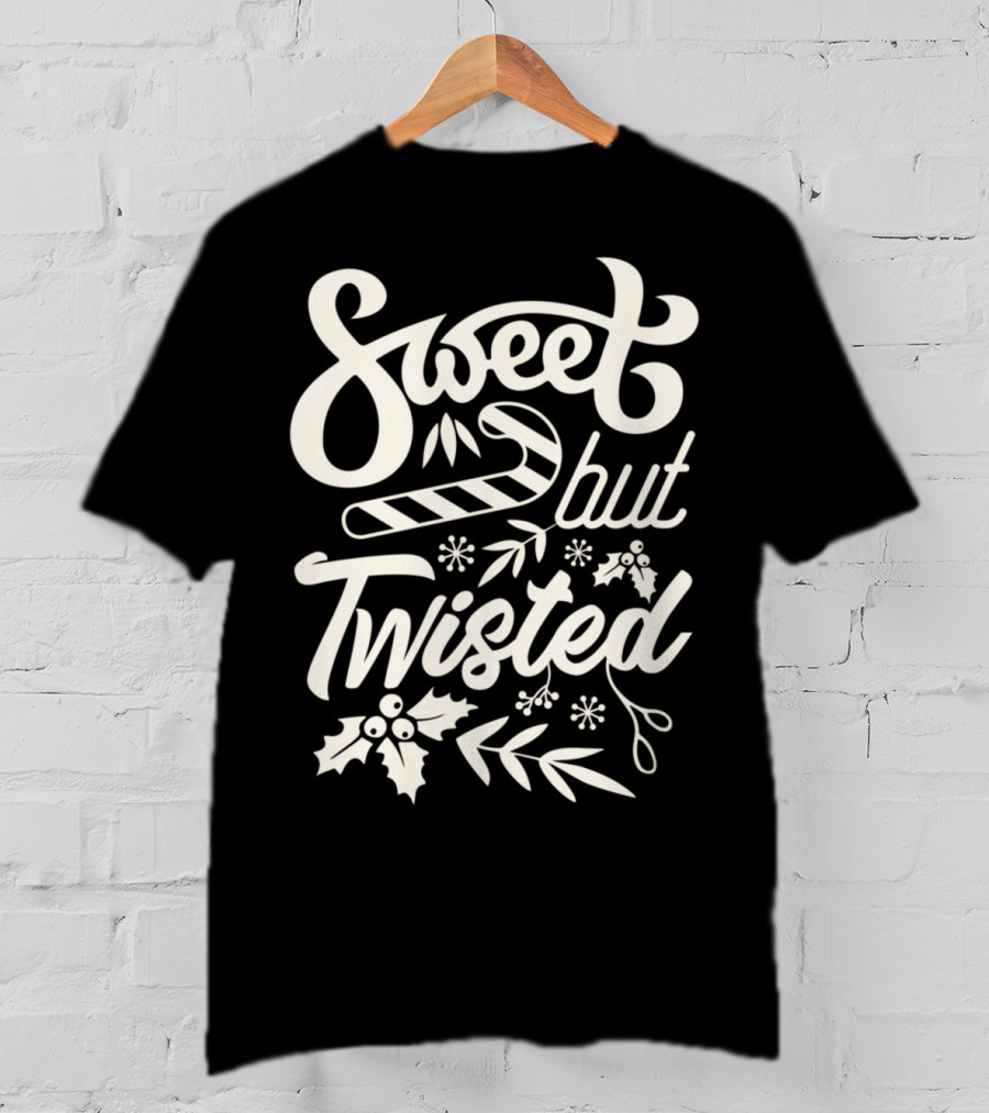 Sweet But Twisted Funny Christmas Party Candy Cane And Holly T-Shirt