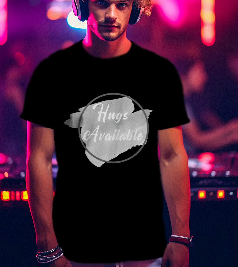 Hugs Available Watercolor Brushstroke Circle T-Shirt