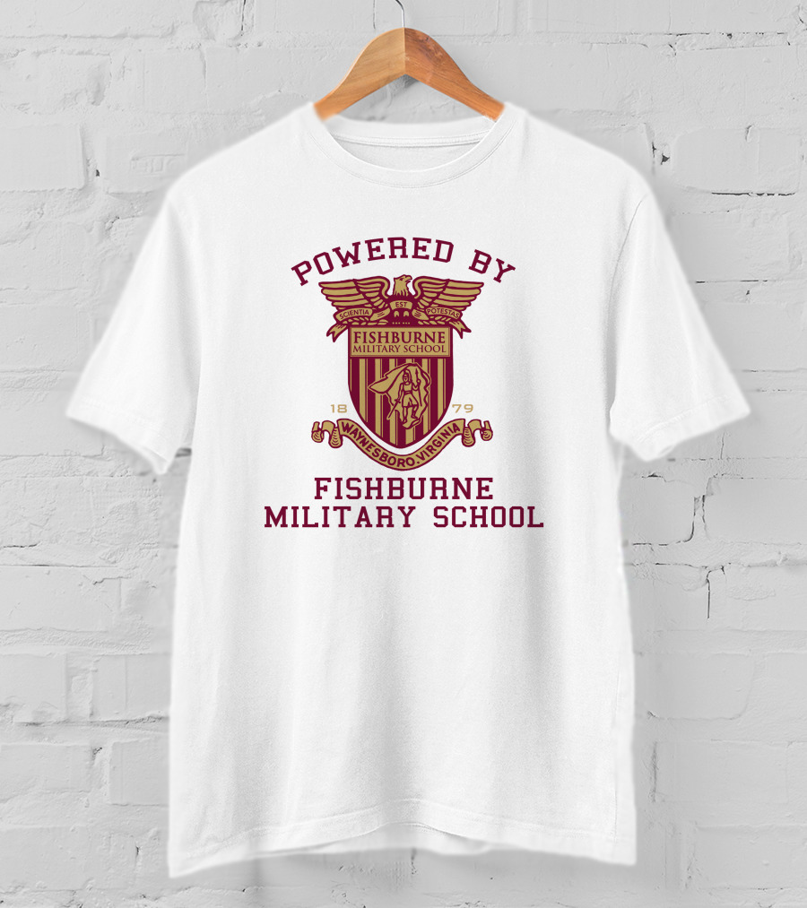 Powered By Fishburne Military School Waynesboro Virginia 1879 T-Shirt