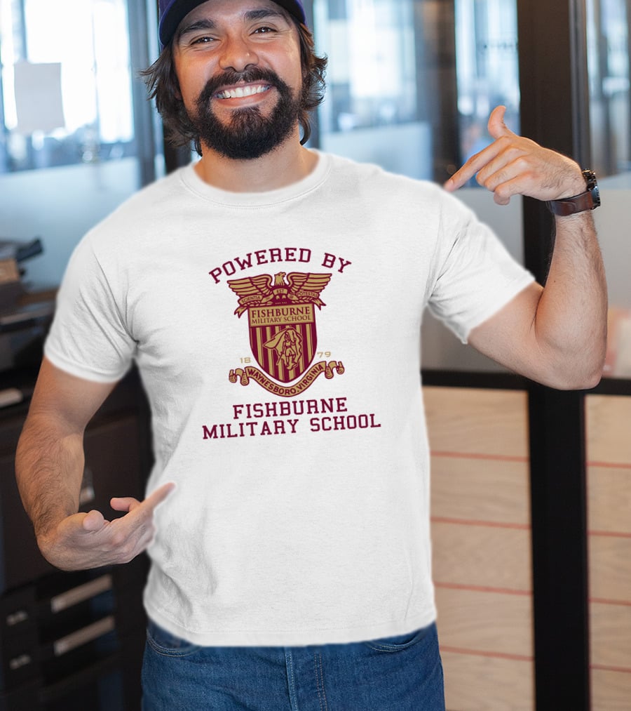 Powered By Fishburne Military School Waynesboro Virginia 1879 T-Shirt
