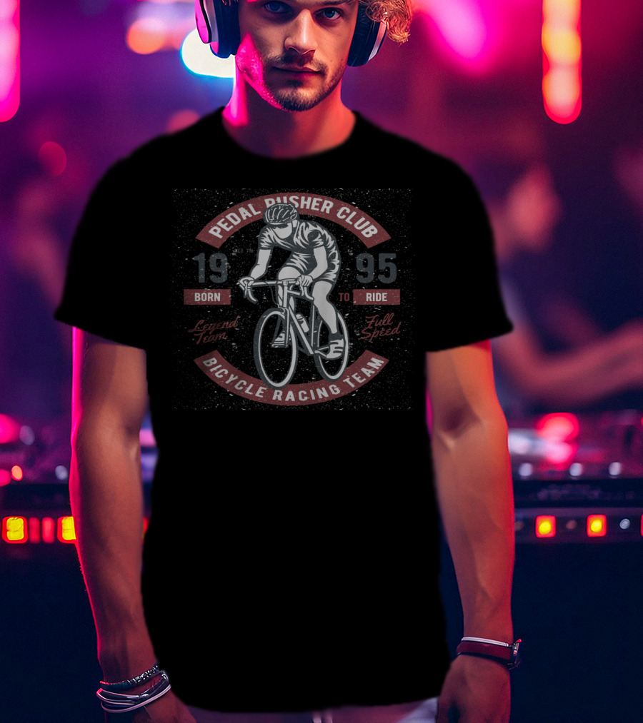 Pedal Pusher Club Bicycle Racing Team 1995 Born To Ride Full Speed T-Shirt
