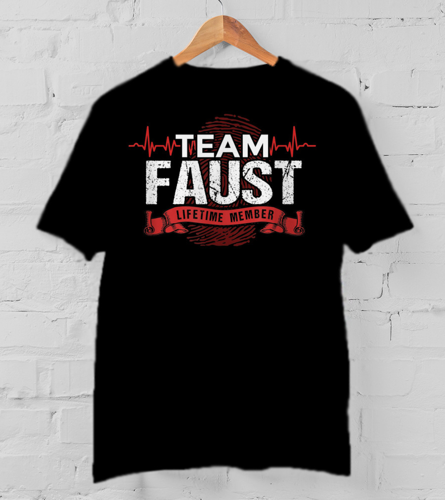 Team Faust Lifetime Member Family Heartbeat T-Shirt