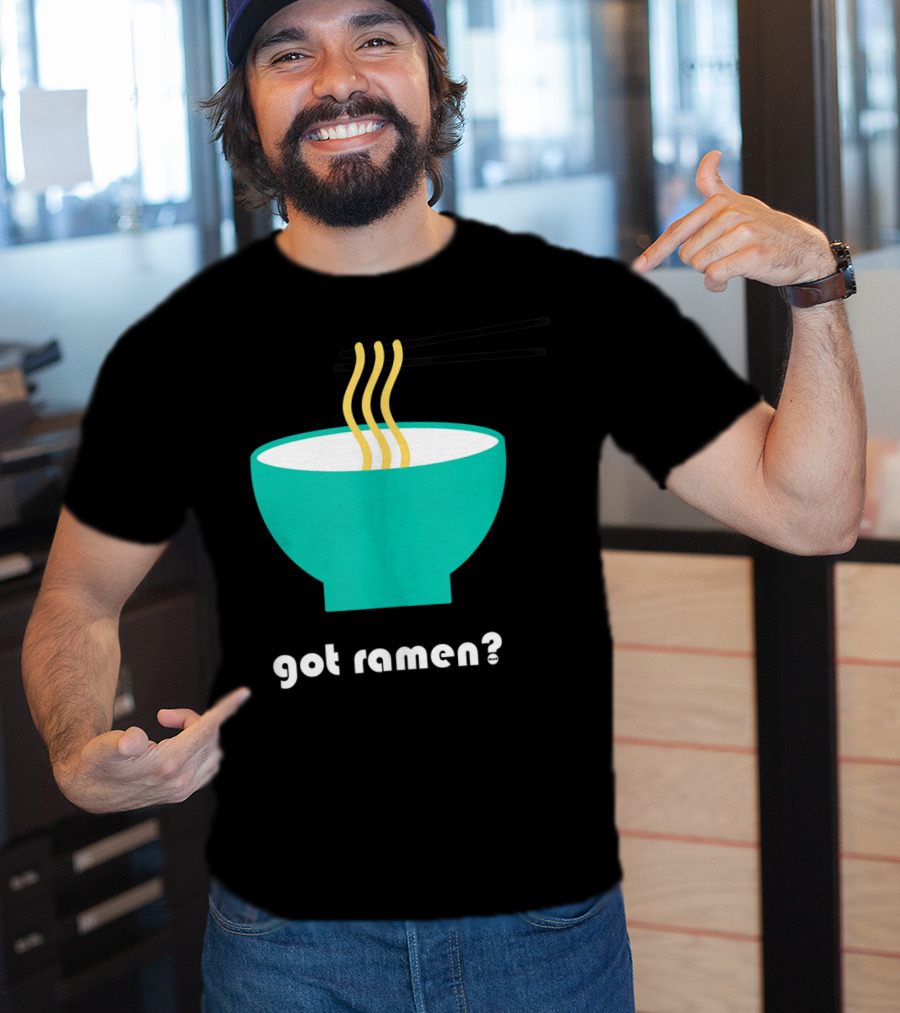Got Ramen Instant Noodles Soup Iconic Bowl T-Shirt