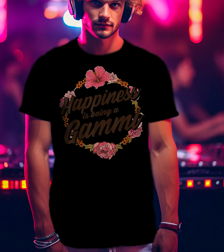 Happiness Is Being A Gammi Cute Floral Rose Hibiscus Blossom T-Shirt