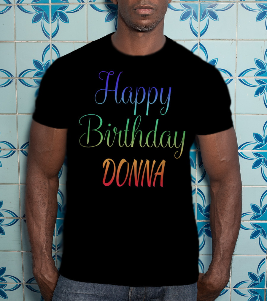 Happy Birthday Donna T-Shirt