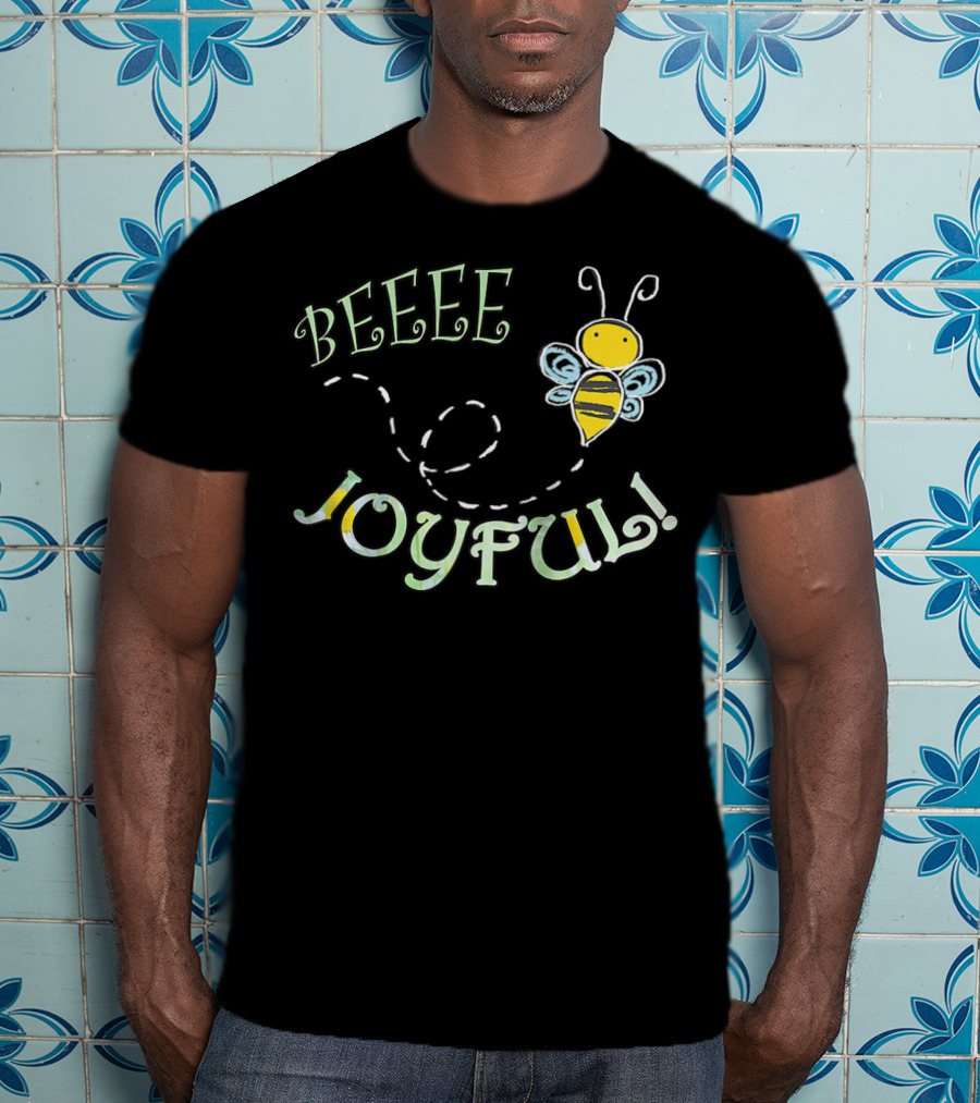 Beee Joyful Bumblebee T-Shirt