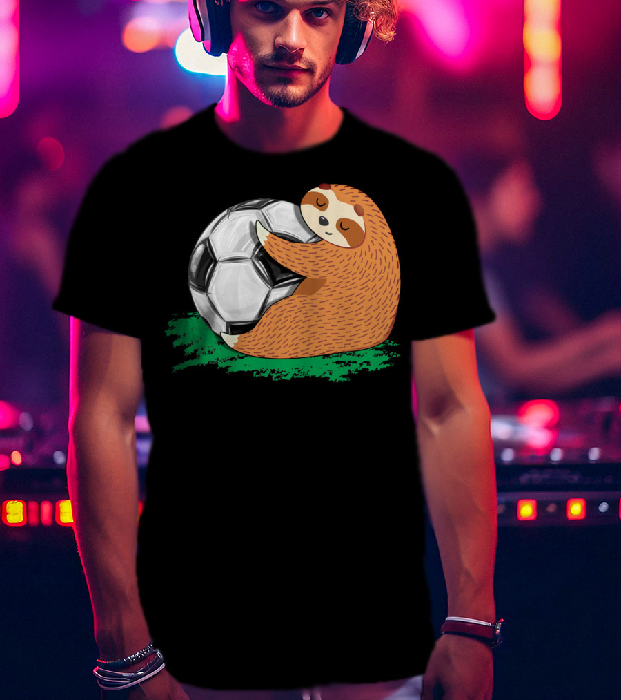 Lazy Sloth Soccer Lover Team Ball Sport Hugging Giant Soccer Ball T-Shirt