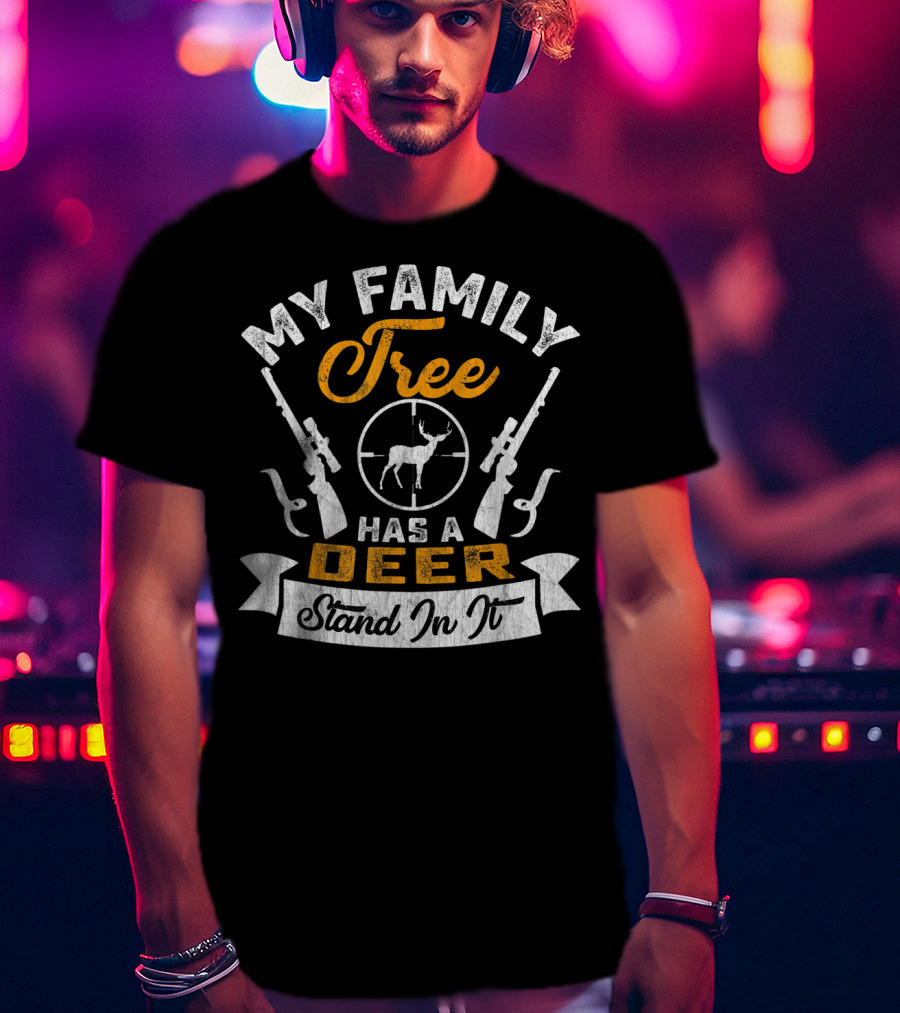 My Family Tree Has A Deer Stand In It Rifle Hunter Target T-Shirt