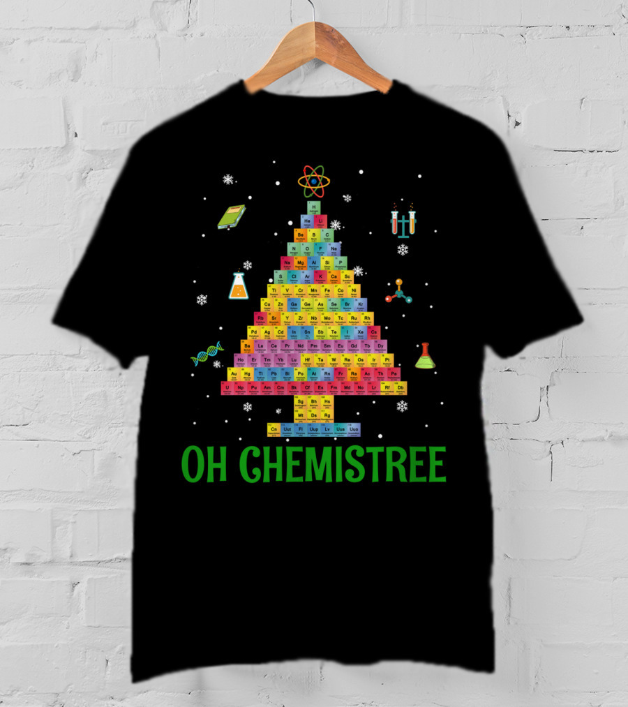 Oh Chemistree Colorful Periodic Table Christmas Tree Elements T-Shirt