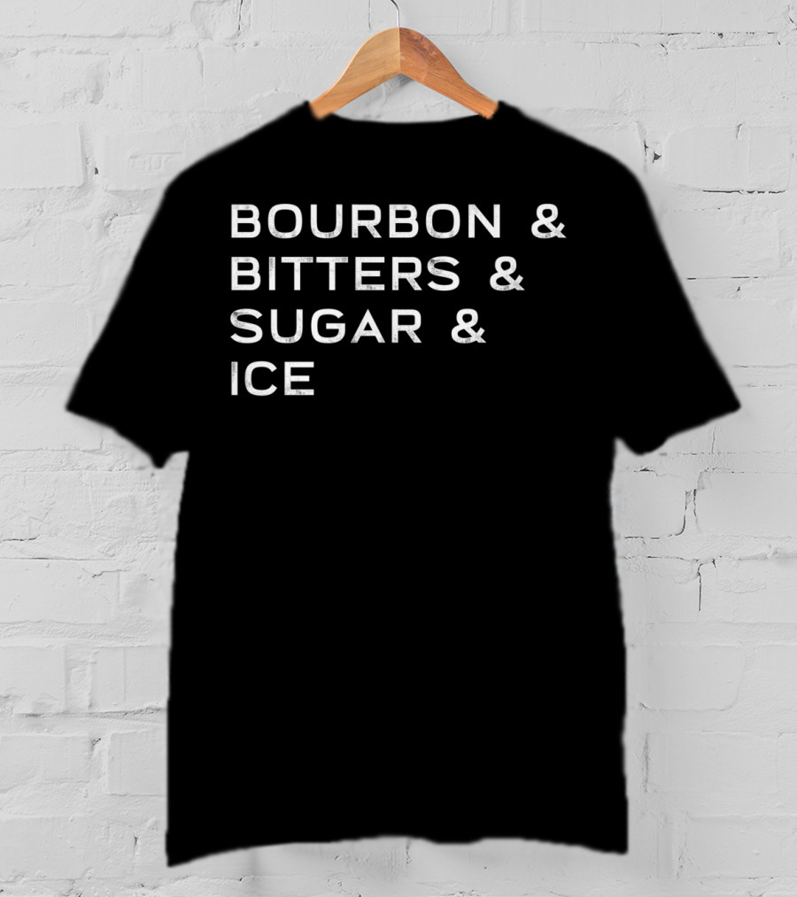 Bourbon Bitters Sugar Ice Ingredient List Old Fashioned T-Shirt