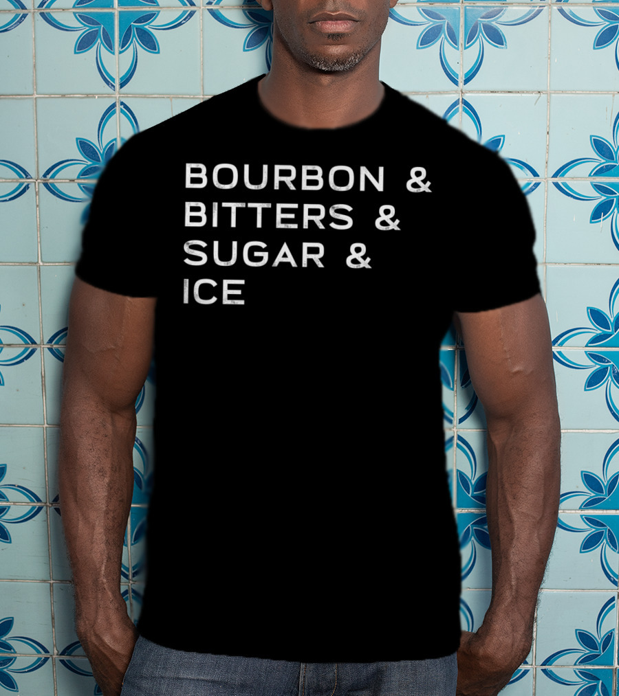 Bourbon Bitters Sugar Ice Ingredient List Old Fashioned T-Shirt
