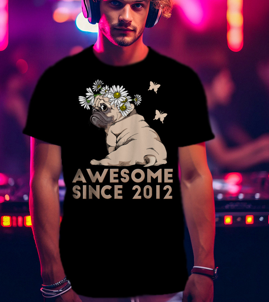 Awesome 8th Bday Puppy Pug Dog Since 2012 T-Shirt