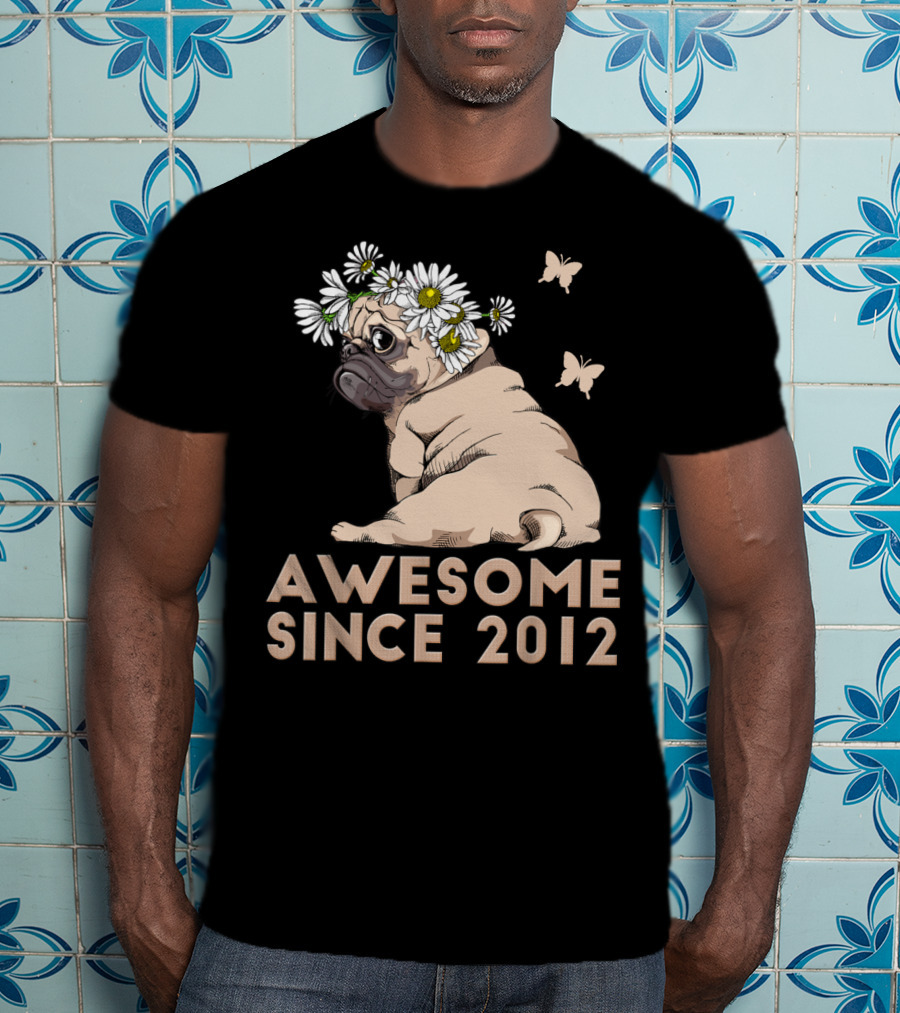 Awesome 8th Bday Puppy Pug Dog Since 2012 T-Shirt