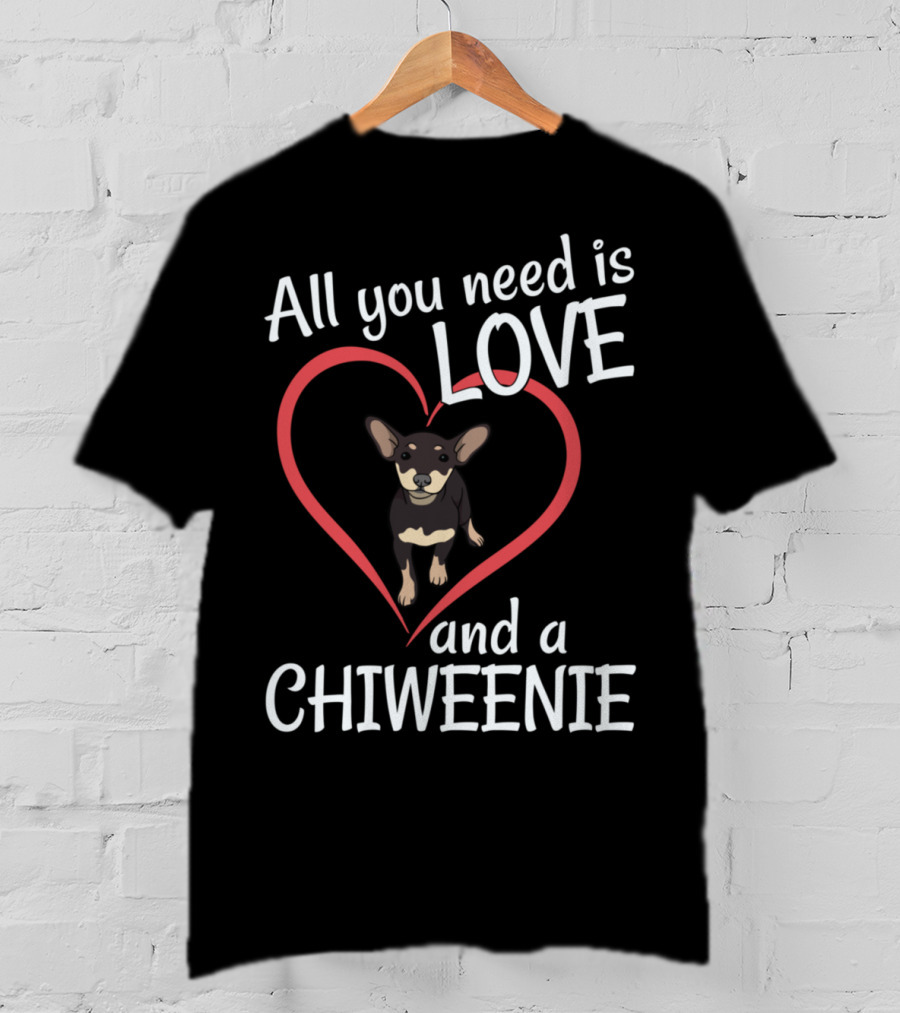 All You Need Is Love And A Chiweenie Heart Outline Dog T-Shirt