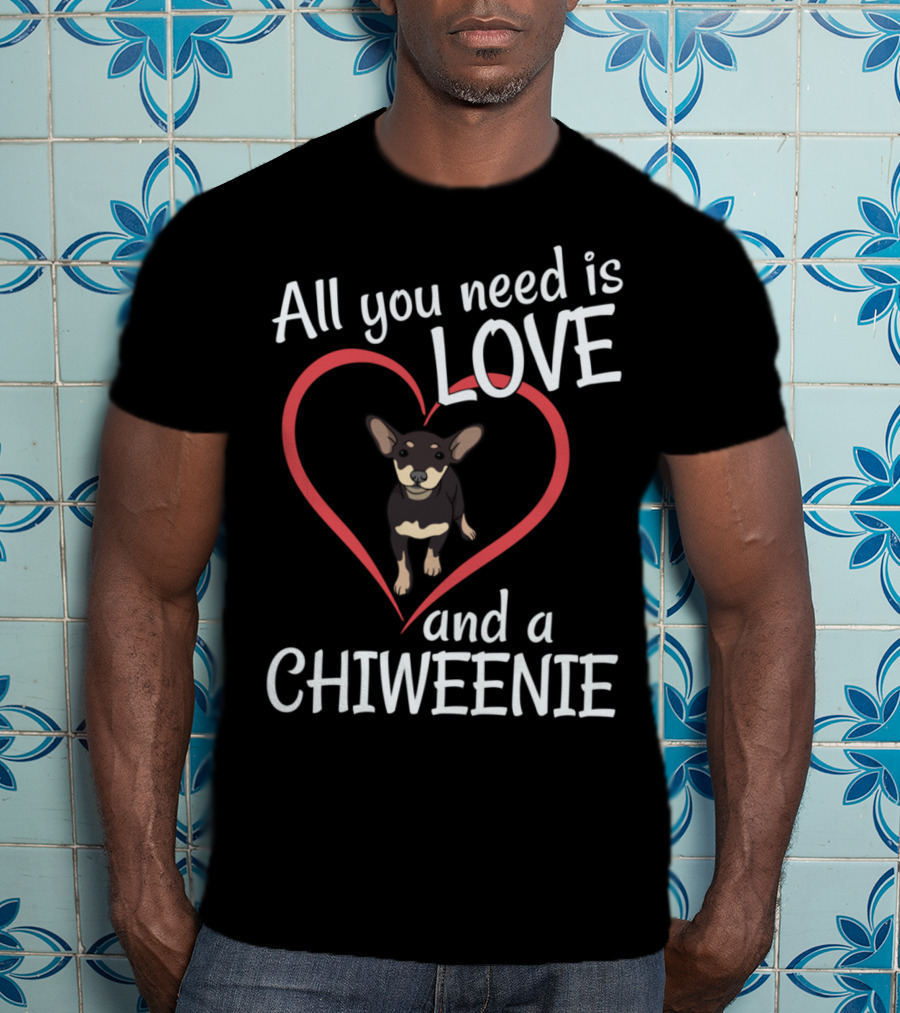 All You Need Is Love And A Chiweenie Heart Outline Dog T-Shirt
